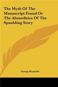 Myth of the Manuscript Found or the Absurdities of the Spaulding Story
