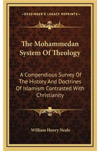 The Mohammedan System of Theology