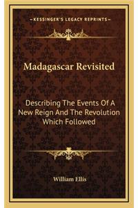 Madagascar Revisited