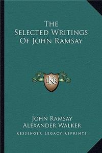 The Selected Writings of John Ramsay