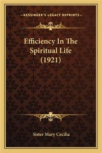 Efficiency In The Spiritual Life (1921)