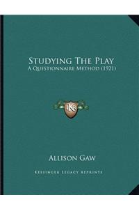 Studying The Play