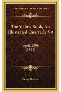 The Yellow Book, an Illustrated Quarterly V9