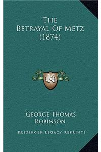 The Betrayal of Metz (1874)