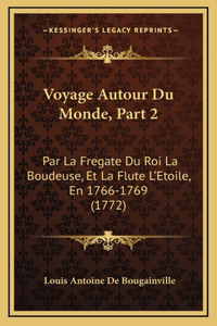 Voyage Autour Du Monde, Part 2
