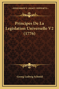 Principes De La Legislation Universelle V2 (1776)