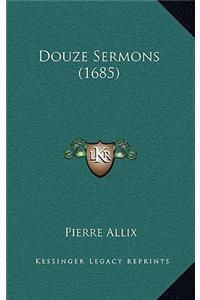 Douze Sermons (1685)