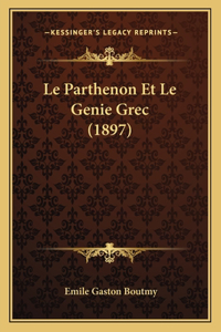 Le Parthenon Et Le Genie Grec (1897)