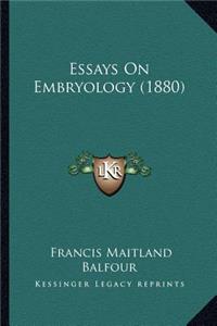 Essays On Embryology (1880)