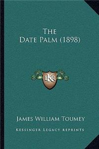 Date Palm (1898)