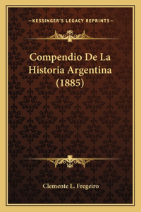 Compendio De La Historia Argentina (1885)