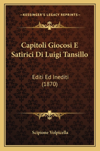 Capitoli Giocosi E Satirici Di Luigi Tansillo