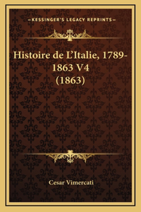 Histoire de L'Italie, 1789-1863 V4 (1863)