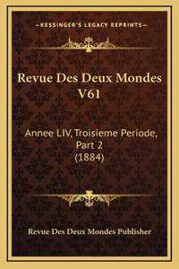 Revue Des Deux Mondes V61