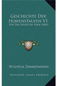 Geschichte Der Hohenstaufen V1