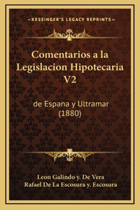 Comentarios a la Legislacion Hipotecaria V2