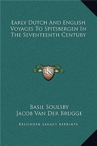 Early Dutch And English Voyages To Spitsbergen In The Seventeenth Century