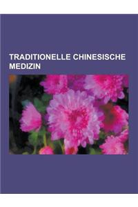 Traditionelle Chinesische Medizin