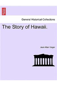 The Story of Hawaii.