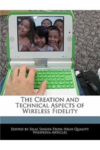 The Creation and Technical Aspects of Wireless Fidelity