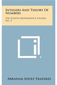 Integers and Theory of Numbers