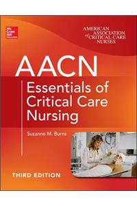 AACN ESSENTIALS OF CRITICAL CARE NURSING