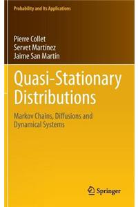 Quasi-Stationary Distributions: Markov Chains, Diffusions and Dynamical Systems
