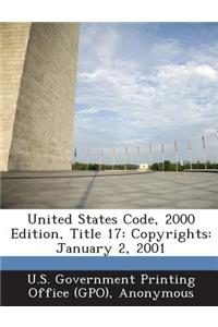 United States Code, 2000 Edition, Title 17