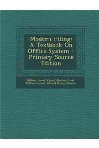 Modern Filing: A Textbook on Office System