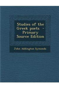 Studies of the Greek Poets