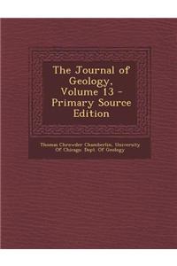 The Journal of Geology, Volume 13