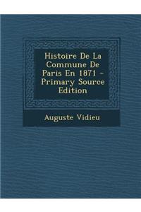 Histoire de La Commune de Paris En 1871