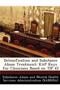 Detoxification and Substance Abuse Treatment