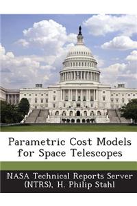 Parametric Cost Models for Space Telescopes