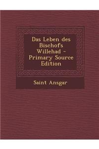 Das Leben Des Bischofs Willehad
