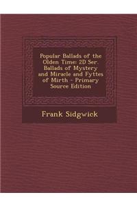 Popular Ballads of the Olden Time