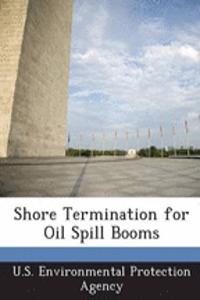 Shore Termination for Oil Spill Booms