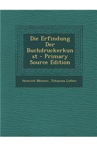 Die Erfindung Der Buchdruckerkunst