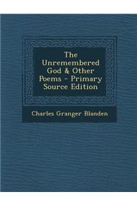 The Unremembered God & Other Poems