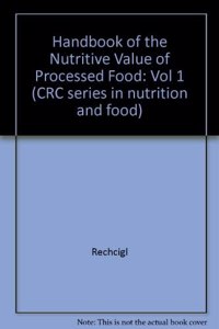 Handbook of Nutritive Value of Processed Food