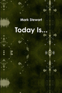 Today Is...