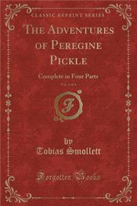 The Adventures of Peregine Pickle, Vol. 1 of 4