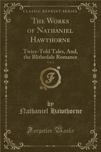 The Works of Nathaniel Hawthorne, Vol. 3