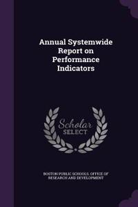 Annual Systemwide Report on Performance Indicators