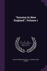 forestry In New England, Volume 1