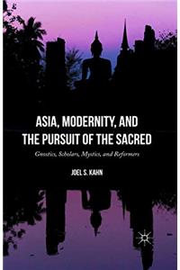 Asia, Modernity, and the Pursuit of the Sacred