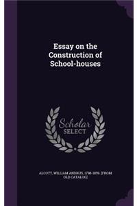 Essay on the Construction of School-Houses