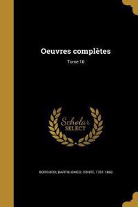 Oeuvres Completes; Tome 10