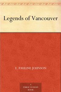 Legends of Vancouver