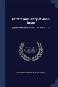 Letters and Diary of John Rowe